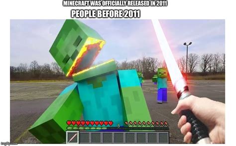 Minecraft Memes Before:2011